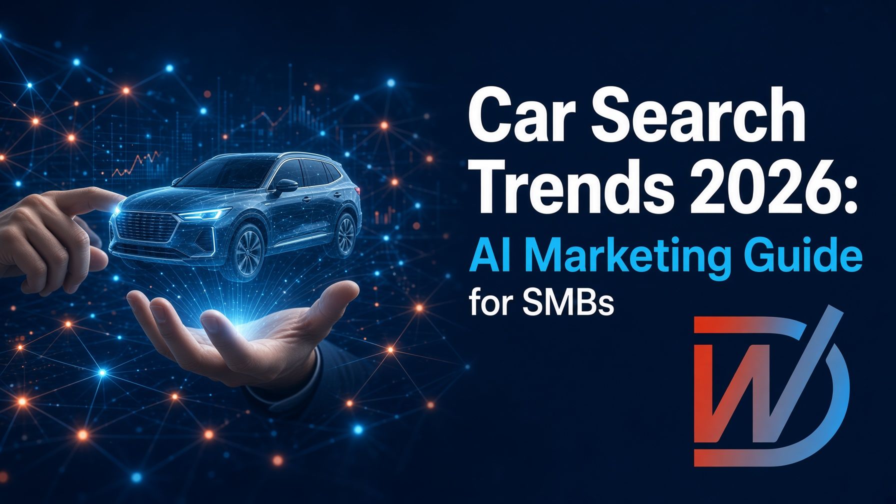 LinkedIn post: Car Search Trends 2026: AI Marketing Guide for SMBs. Discover the top car search