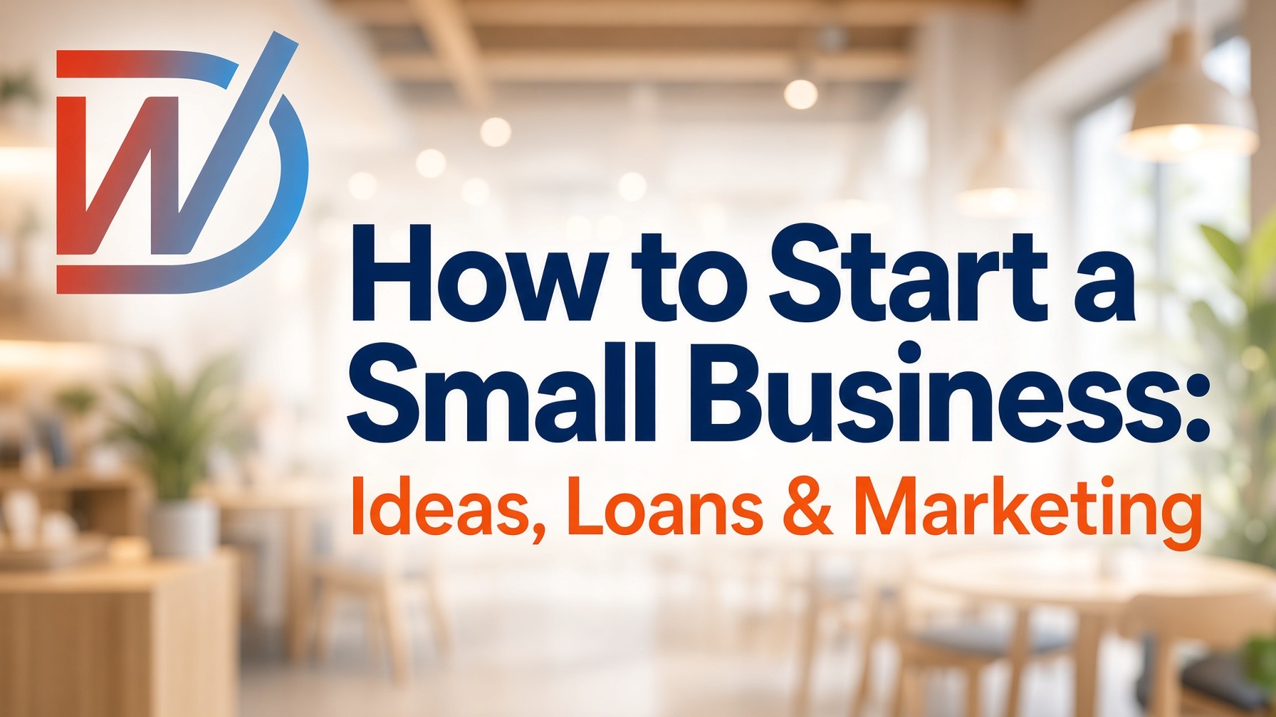Instagram post: How to Start a Small Business: Ideas, Loans & Marketing. Learn how to start a sm